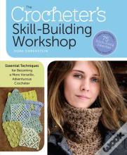 The Crocheter'S Skill-Building Workshop