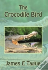 The Crocodile Bird