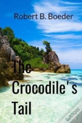 The Crocodile'S Tail