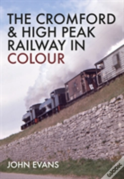 Capa do artigo The Cromford & High Peak Railway In Colour