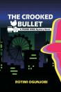 The Crooked Bullet - Preview