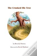 The Crooked Ole Tree