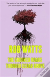 The Crooked Roads Through Cedar Grove