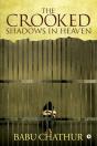 The Crooked Shadows In Heaven - Preview