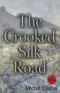 The Crooked Silk Road - Preview