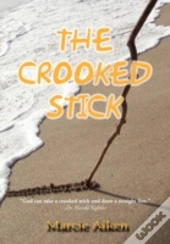 The Crooked Stick