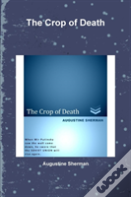 The Crop Of Death