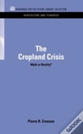 The Cropland Crisis