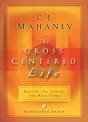 The Cross Centered Life - Preview
