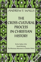 The Cross-Cultural Process In Christian History
