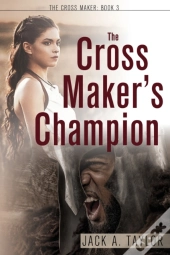 The Cross Maker'S Champion