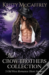 The Crow Brothers Collection: Old West R