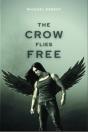 The Crow Flies Free - Preview