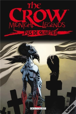 Capa do artigo The Crow - Midnight Legends T.1 - Pas De Quartier