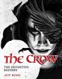 The Crow: The Definitive History - Preview