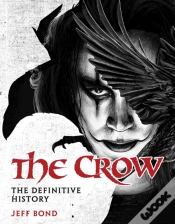 Capa do artigo The Crow: The Definitive History