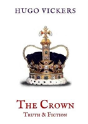The Crown: Truth & Fiction - Preview