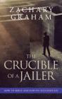 The Crucible Of A Jailer - Preview