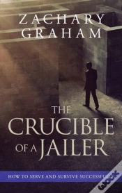 Capa do artigo The Crucible Of A Jailer