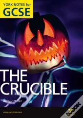 The Crucible: York Notes Gcse (Grades A*-G)
