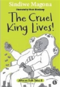 The Cruel King Lives - Preview