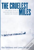 The Cruelest Miles