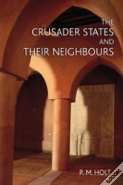 Capa do artigo The Crusader States And Their Neighbours