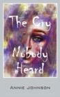 The Cry Nobody Heard - Preview