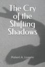 The Cry Of The Shifting Shadows - Preview