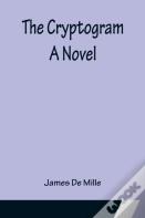 The Cryptogram; A Novel