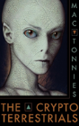 The Cryptoterrestrials: A Meditation On - Preview