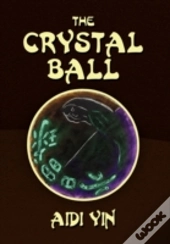 The Crystal Ball