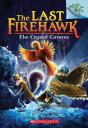 The Crystal Caverns: A Branches Book (The Last Firehawk #2) - Preview