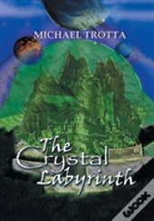 The Crystal Labyrinth