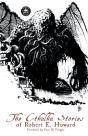 The Cthulhu Stories Of Robert E. Howard - Preview
