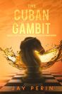 The Cuban Gambit - Preview
