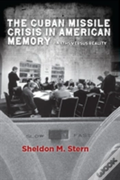 Capa do artigo The Cuban Missile Crisis In American Memory