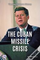 The Cuban Missile Crisis