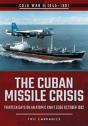 The Cuban Missile Crisis - Preview
