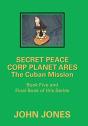 The Cuban Mission: Book Five And Final B - Preview