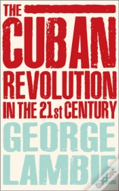 Capa do artigo The Cuban Revolution In The 21st Century