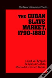Capa do artigo The Cuban Slave Market, 1790â€“1880