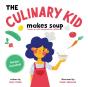 The Culinary Kid Makes Soup - Preview