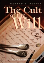 Capa do artigo The Cult Of The Will (B&W Edition)
