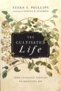The Cultivated Life Â€“ From Ceaseless Striving To Receiving Joy - Preview
