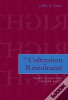 The Cultivation Of Resentment