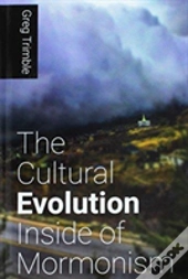 The Cultural Evolution Inside Of Mormonism