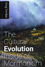 The Cultural Evolution Inside Of Mormonism - Preview