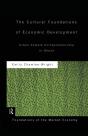 The Cultural Foundations Of Economic Development - Preview