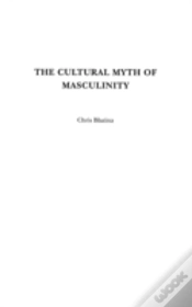 Capa do artigo The Cultural Myth Of Masculinity